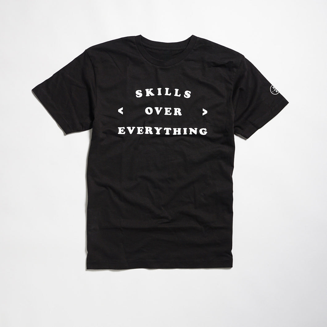 Skills Over Everything Graphic Tee